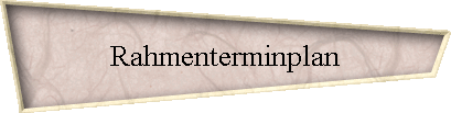 Rahmenterminplan